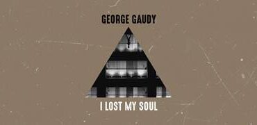 I lost my soul του George Gaudy: Κυκλοφορεί από τη Minos EMI/Universal