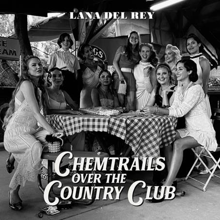 Νέο single με τίτλο “Chemtrails Over The Country Club” που πρέπει να ακούσεις από την Lana Del Rey